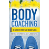 Body Coaching: 30 Days of Spirit Led Weight Loss - Paperback