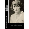 Bliss: and other stories - Paperback