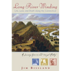 Long River Winding: Life, Love, and Death Along the Connecticut - Paperback
