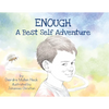 Enough: A Best Self Adventure - Paperback
