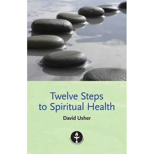 Twelve Steps to Spiritual Health - Paperback