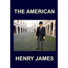 THE AMERICAN Henry James - Paperback