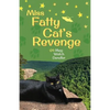 Miss Fatty Cat's Revenge - Paperback