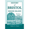 History of Bristol, Rhode Island: The Story of the Mount Hope Lands - Paperback