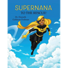SuperNana to the Rescue! - Paperback