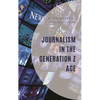 Journalism in the Generation Z Age - Hardcover