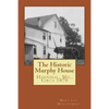 The Historic Murphy House: Hannibal, Mo., Circa 1870 - Paperback