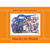 Sketches for Friends - Hardcover