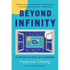 Beyond Infinity: An Expedition to the Outer Limits of Mathematics - Paperback
