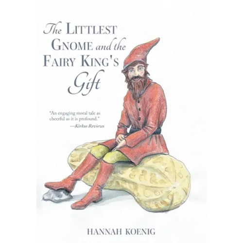 The Littlest Gnome and the Fairy King's Gift - Paperback
