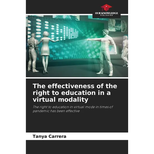 The effectiveness of the right to education in a virtual modality - Paperback
