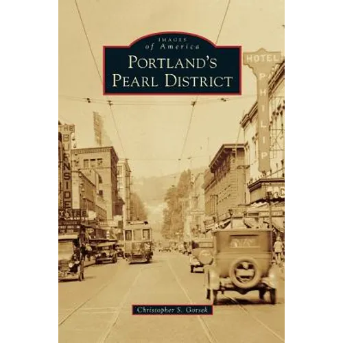 Portland's Pearl District - Hardcover