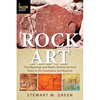 Rock Art: The Meanings and Myths Behind Ancient Ruins in the Southwest and Beyond - Paperback