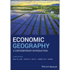 Economic Geography: A Contemporary Introduction - Paperback
