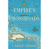 Empire's Crossroads: A History of the Caribbean from Columbus to the Present Day - Paperback