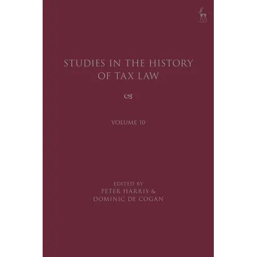 Studies in the History of Tax Law, Volume 10 - Paperback