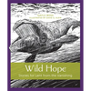 Wild Hope: Stories for Lent from the Vanishing - Paperback