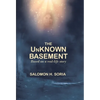 The Unknown Basement: Based on a Real-Life Story - Hardcover