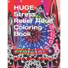 HUGE Stress Relief Adult Coloring Book: Mandalas, Patterns and so much MORE - Paperback