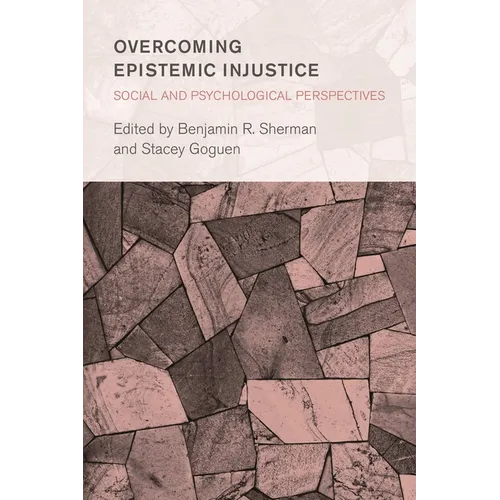 Overcoming Epistemic Injustice: Social and Psychological Perspectives - Paperback
