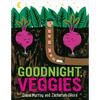 Goodnight, Veggies - Hardcover
