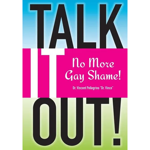 Talk it OUT-No More Gay Shame - Paperback