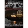 Escaping Alcatraz: The Untold Story of the Greatest Prison Break in American History - Hardcover