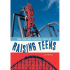 The Roller Coaster Ride of Raising Teens - Paperback