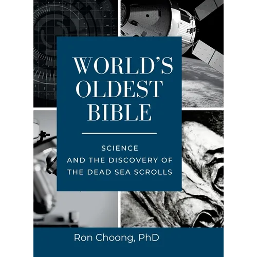 World's Oldest Bible (Hard Cover/Color): Science and the Discovery of the Dead Sea Scrolls - Hardcover