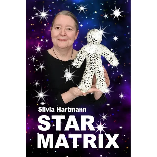 Star Matrix: Discover the true TREASURES & RICHES of YOUR LIFE! - Paperback