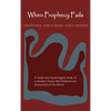 When Prophecy Fails: A Social and Psychological Study of a Modern Group That Predicted the Destruction of the World - Hardcover