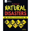 The Science of Natural Disasters: When Nature and Humans Collide - Hardcover