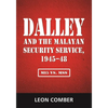 Dalley and the Malayan Security Service, 1945-48: Mi5 vs. Mss - Paperback
