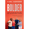 Bolder: How to Age Better and Feel Better about Ageing - Paperback