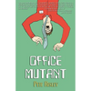 Office Mutant - Paperback