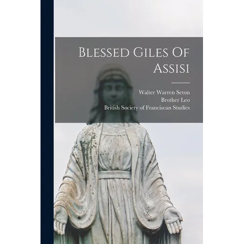 Blessed Giles Of Assisi - Paperback