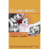 Clubland: The Fabulous Rise and Murderous Fall of Club Culture - Paperback