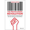 The Pricing Model Revolution: How Pricing Will Change the Way We Sell and Buy on and Offline - Hardcover