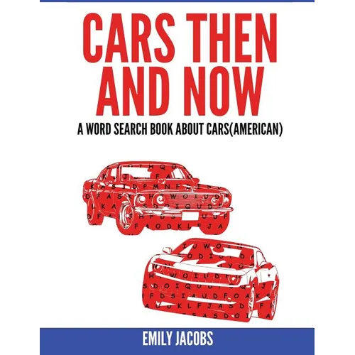 Cars Then and Now (American): A Word Search Book about Cars - Paperback
