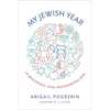 My Jewish Year: 18 Holidays, One Wondering Jew - Hardcover