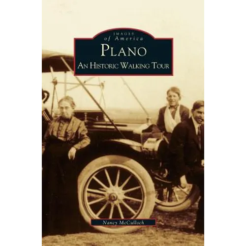Plano: An Historic Walking Tour - Hardcover