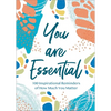 You Are Essential: 100 Inspirational Reminders of How Much You Matter - Hardcover