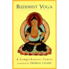 Buddhist Yoga: A Comprehensive Course - Paperback