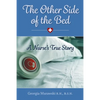 The Other Side of the Bed-A Nurse's True Story - Paperback