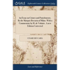 An Essay on Crimes and Punishments. By the Marquis Beccaria of Milan. With a Commentary by M. de Voltaire. A new Edition Corrected - Hardcover