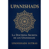 Upanishads: La Doctrina Secreta de los Upanishads - Paperback
