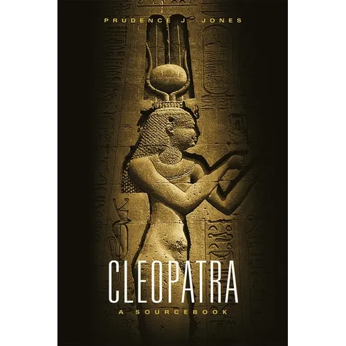 Cleopatra: A Sourcebook Volume 31 - Paperback
