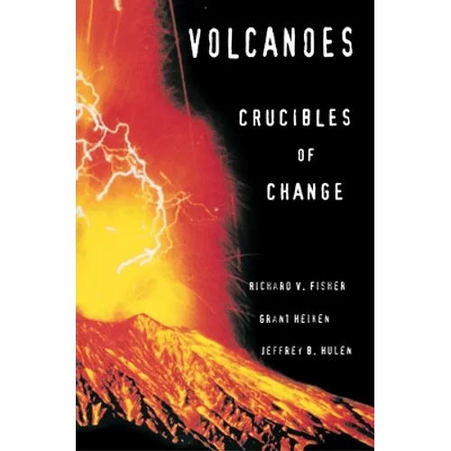 Volcanoes: Crucibles of Change - Paperback