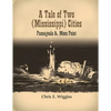 A Tale of Two (Mississippi) Cities: Pascagoula and Moss Point - Paperback