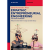 Empathic Entrepreneurial Engineering: The Missing Ingredient - Paperback